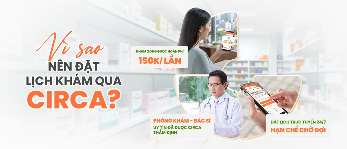 Circa Clic Đặt lịch khám hoàn 150K